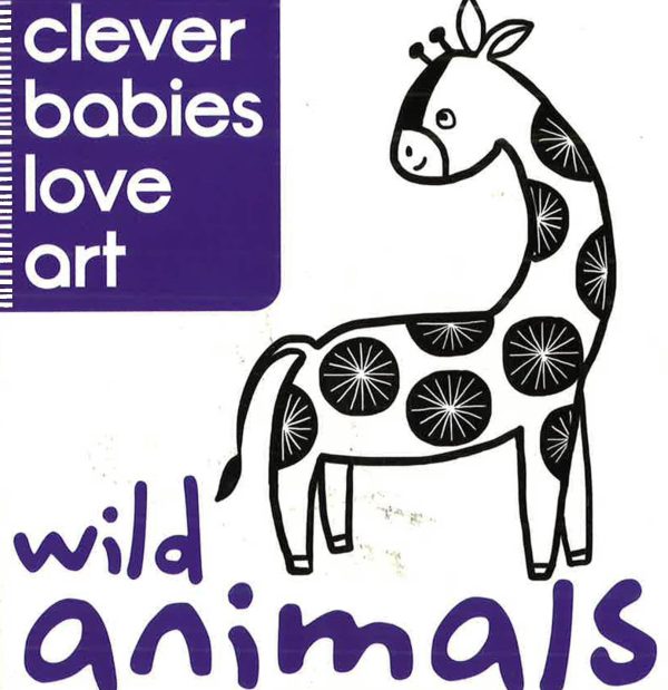 Wild Animals (Clever Babies Love Art) For Cheap