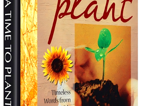 A Time To Plant (Timeless Words From The Bible) Online