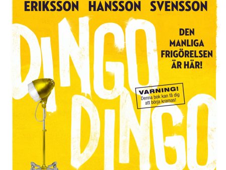 Dingo Dingo : den manliga frigörelsen är här! Online Hot Sale