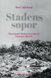 Stadens sopor : tillvaratagande, förbränning och tippning i Stockholm 1900-1975 Online