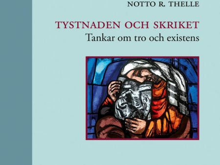 Tystnaden och skriket : tankar om tro och existens Sale