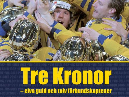 Tre Kronor : elva guld och tolv förbundskaptener Cheap