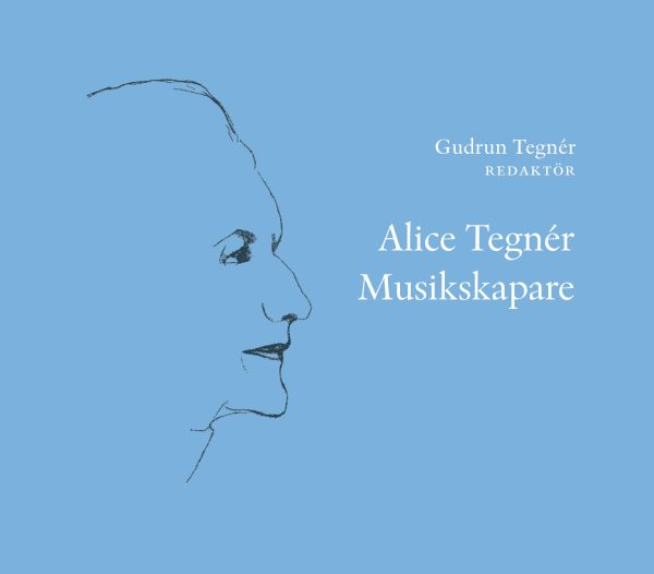 Alice Tegnér : musikskapare For Sale