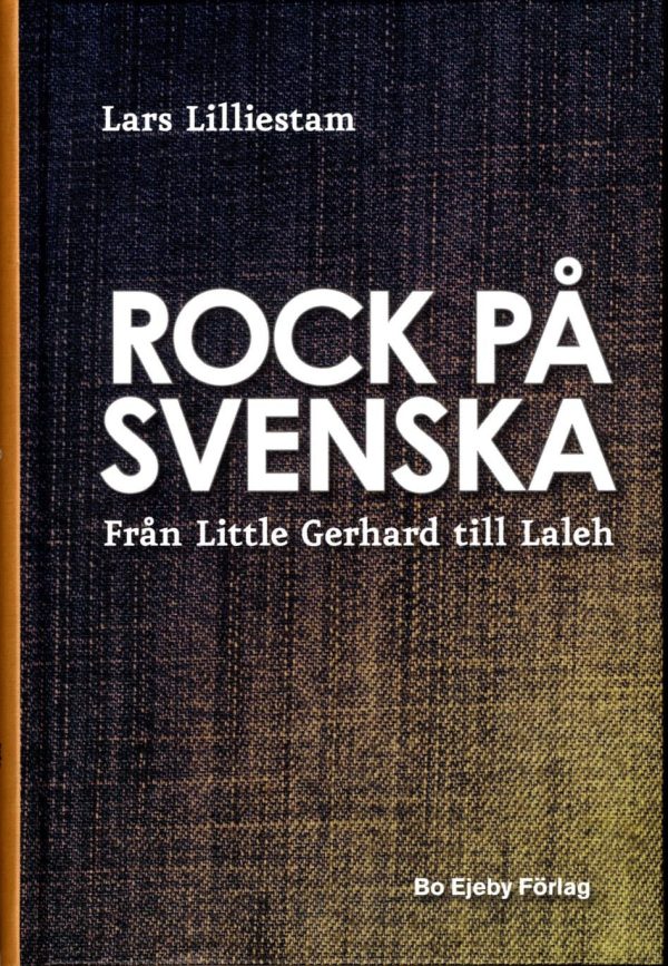 Rock på svenska : från Little Gerhard till Laleh Online Sale