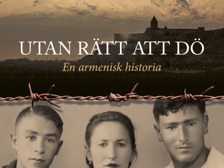 Utan rätt att dö : en armenisk historia For Discount