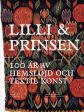 Lilli och prinsen: 100 år av hemslöjd och textil konst For Discount