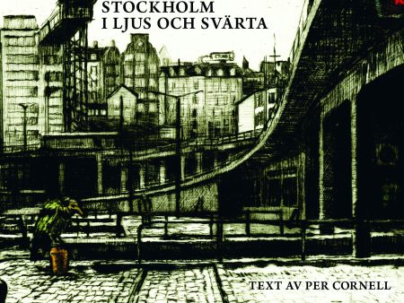 Stockholm i ljus och svärta : Hasse Lindroth on Sale