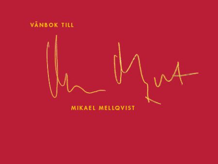 Vänbok till Mikael Mellqvist Online now