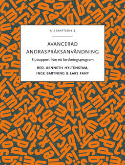 Avancerad andraspråksanvändning : slutrapport från ett forskningsprogram For Discount