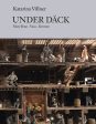 Under däck : Mary Rose, Vasa, Kronan on Sale