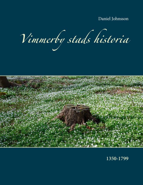 Vimmerby stads historia : 1350-1799 Fashion