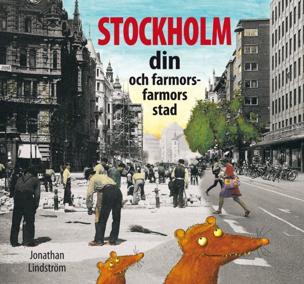 Stockholm : din och farmors farmors stad Online Hot Sale