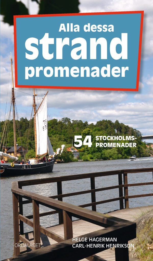 Alla dessa strandpromenader : 54 Stockholmspromenader Hot on Sale