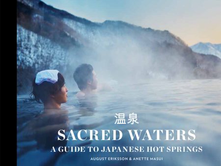 Sacred waters : a guide to Japanese hot springs Discount