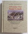 Sökandet efter Sand Creek : och andra essäer om relationerna mellan indianer och vita i amerikansk historia Online Hot Sale