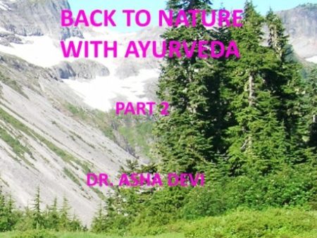 Back to Nature with Ayurveda - part 2 Online Hot Sale