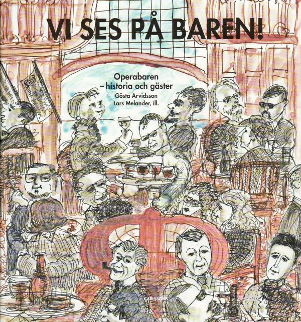 Vi ses på baren! : Operabaren - historia och gäster on Sale