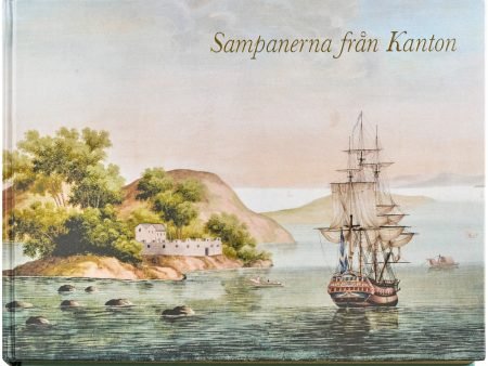 Sampanerna från Kanton : F.H af Chapmans kinesiska gouacher Hot on Sale