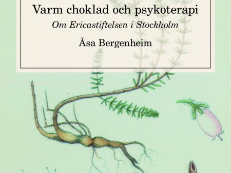 Varm choklad och psykoterapi : om Ericastiftelsen Stockholm Cheap