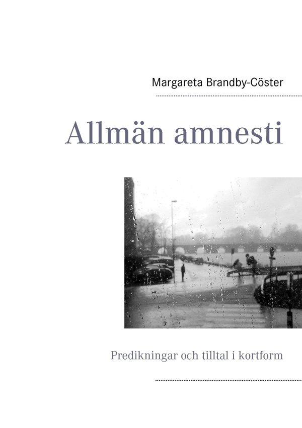 Allmän amnesti : predikningar och tilltal i kortform Hot on Sale