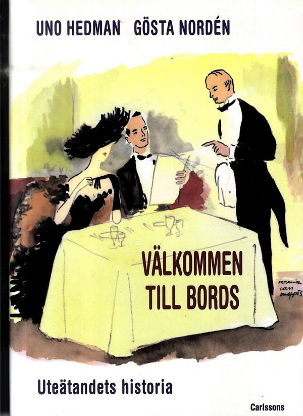 Välkommen till bords : uteätandets historia Online Sale