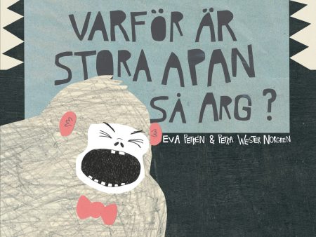 Varför är stora apan så arg? Online Sale