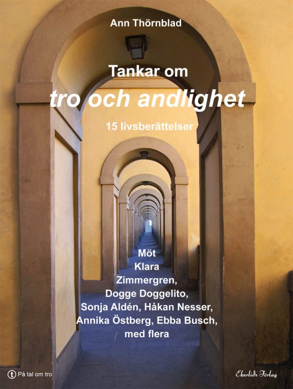 Tankar om tro och andlighet : 16 livsberättelser Sale