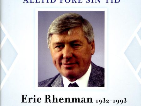 Tidig med allt - alltid före sin tid : en biografi om Eric Rhenman (1932-93). D. 1, Att förvärva ett erfarenhetskapital. Om uppväxt, utbildning och den tidiga karriären (1932-65) Discount