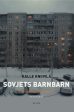 Sovjets barnbarn : ryssarna i Baltikum Online now